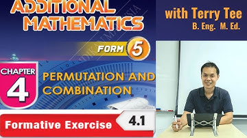 FORM 5 ADD MATH KSSM TEXTBOOK CHAPTER 4 PERMUTATION AND COMBINATION FORMATIVE EXERCISE 4.1