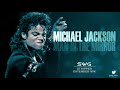 MAN IN THE MIRROR (SWG Stripped Extended Mix) MICHAEL JACKSON (Bad)