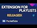 PocketTube: Youtube PlayList Manager chrome extension