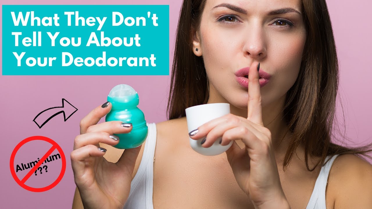 What They Don't Tell You About Deodorant *Aluminum* YouTube