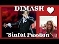 DIMASH! SINFUL PASSION - FIRST TIME HEARING! AM I IN HEAVEN? dimash reactions