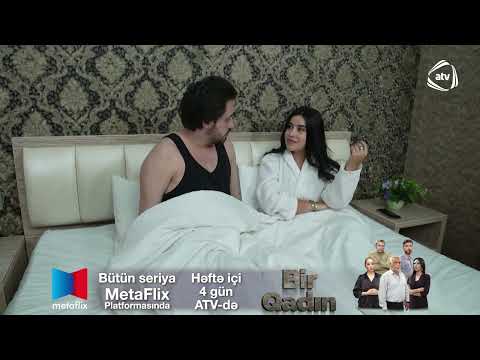 Bir Qadın 676-cı seriya TAM BÖLÜM - 21:30-da Atv-də və MetaFlix-də