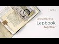 Let&#39;s Make a Lapbook Junk Journal together | Ep #2