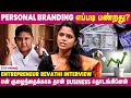   business   entrepreneur revathi interview  women entrepreneurs tamil