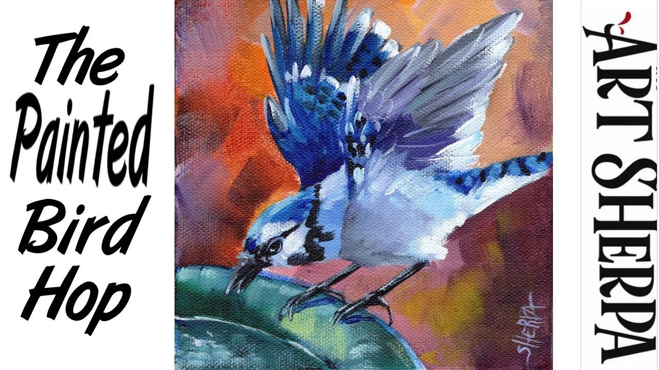 Blue Jay Bird Bath Beginners Acrylic Tutorial Step By Step The Painted Bird Hop Youtube