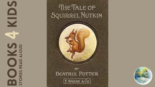 Kids Books Read Aloud: The Tale of Squirrel Nutkin by Beatrix Potter