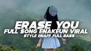 Download Lagu DJ ERASE YOU X MASHUP FULL SONG TERBARU COCOK BUAT LAGI SANTAI MP3