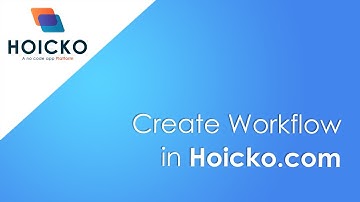 How to create workflow in hoicko.com #workflow #workflowmanagement
