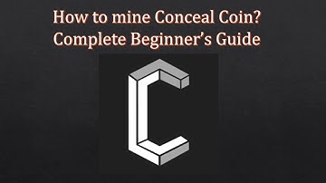 How to Mine Conceal Coin? Step by Step
