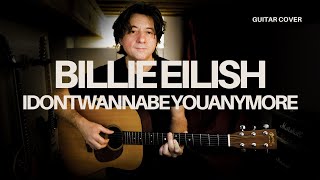 Billie Eilish - Idontwannabeyouanymore - (cover guitar) - 比莉·艾利什