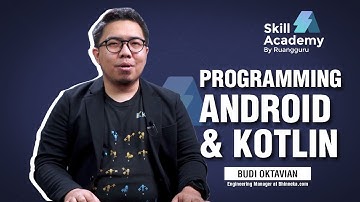 Belajar Dasar Programming Android & Kotlin | Skill Academy