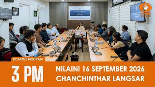 Dd News Mizoram Chanchinthar 16 September 2026 300 Pm