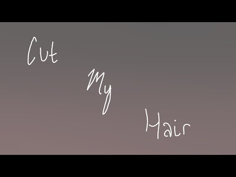 cut-my-hair-//-animation-meme