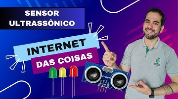 Aula 12 - Protótipo Arduino: Sensor ultrassônico e LEDs