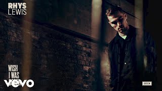 Video thumbnail of "Rhys Lewis - Wish I Was Sober (Official Audio)"