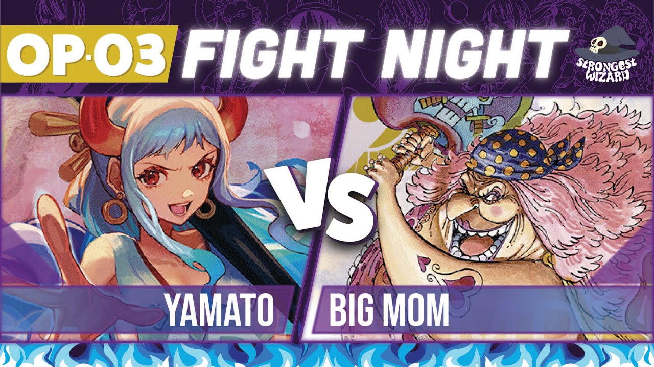 Yamato vs Big Mom One Piece Card Game OP03 Match YouTube