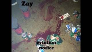 Pro Zay - eviction notice (back & forth)