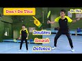 Doubles smash defence technique  badminton defence training  how to smash defence