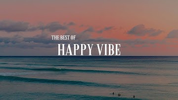 Happy Weekend Beats, Good Vibes Only, happy vibe only songs that will fill you with happiness. Ep=17