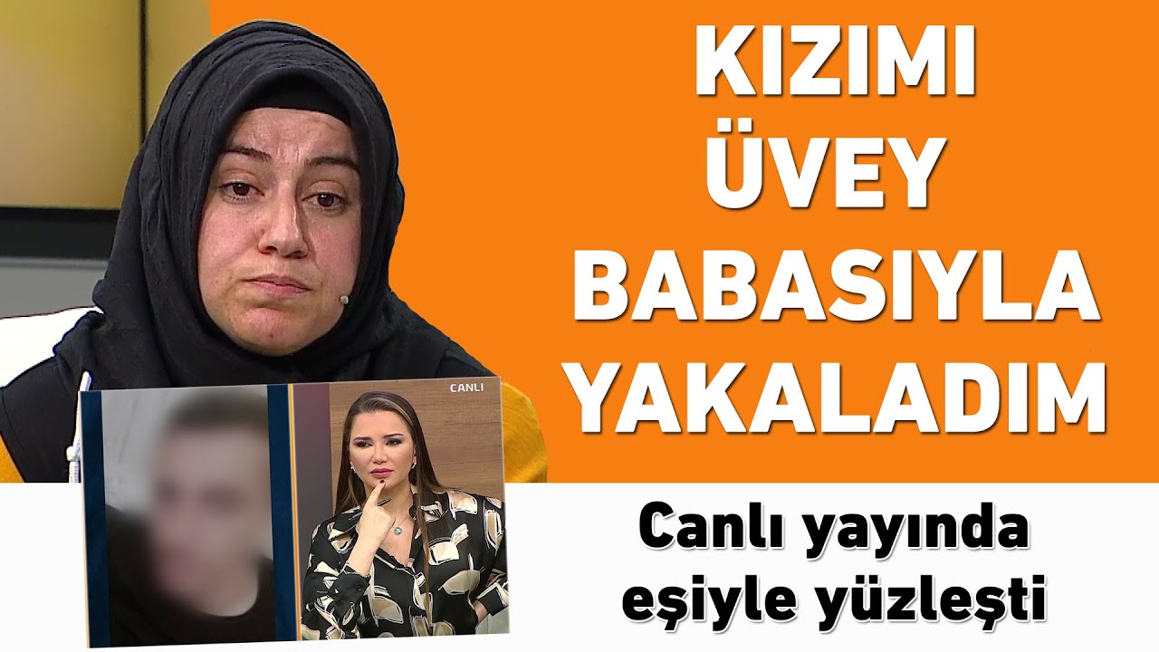 17 yaşındaki kızımı üvey babasıyla yakaladım! Canlı yayında eşiyle yüzşelti