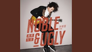 Noble & Ugly