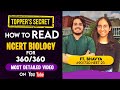 How to read ncert biology for 360360 toppers secret 99 dont know this ft bhavya  dr aman
