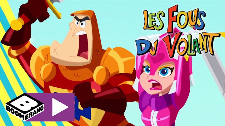 Bouffonneries | Les Fous du Volant | Boomerang