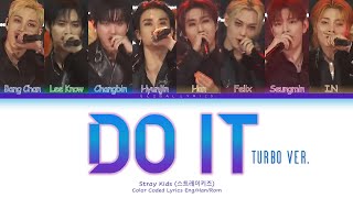 Download Lagu Stray Kids ''DO IT (Turbo Ver.)'' Lyrics Video (Color Coded Lyrics) MP3