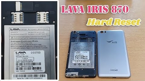 Lava Iris 870 Hard Reset