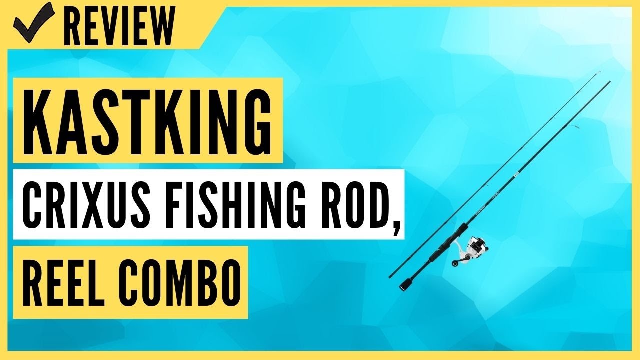 KastKing Crixus Fishing Rod and Reel Combo Review 