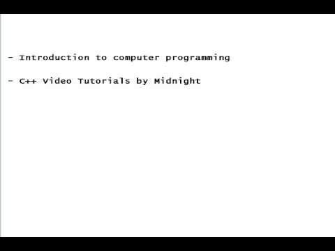 Introduction to Computer Programming - C++ Video Tutorial by Midnight ...