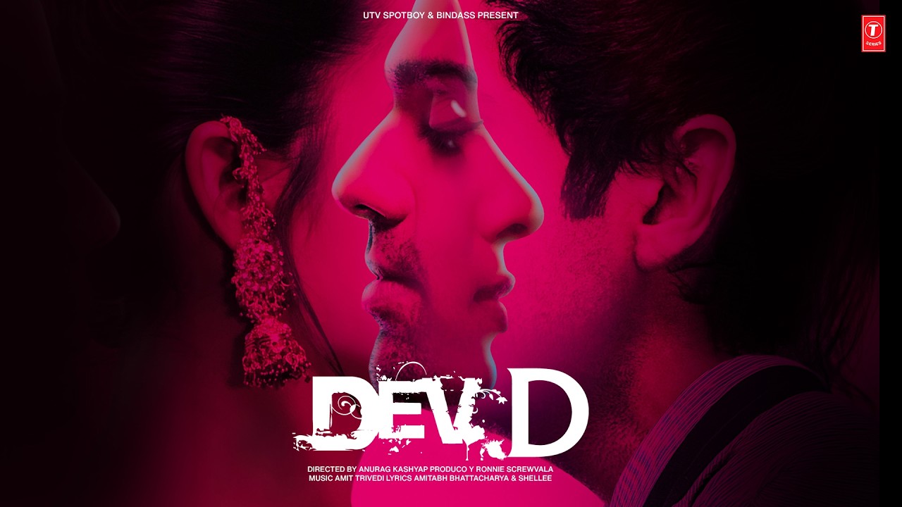 Dev D Title Image Dev D (2009) Movie Full Album Part - 1 Songs | Amit Trivedi | Abhay ...