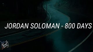 Jordan solomon - 800 days [Lyrics]