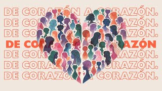 "De Corazón a Corazón " 21/05/2024