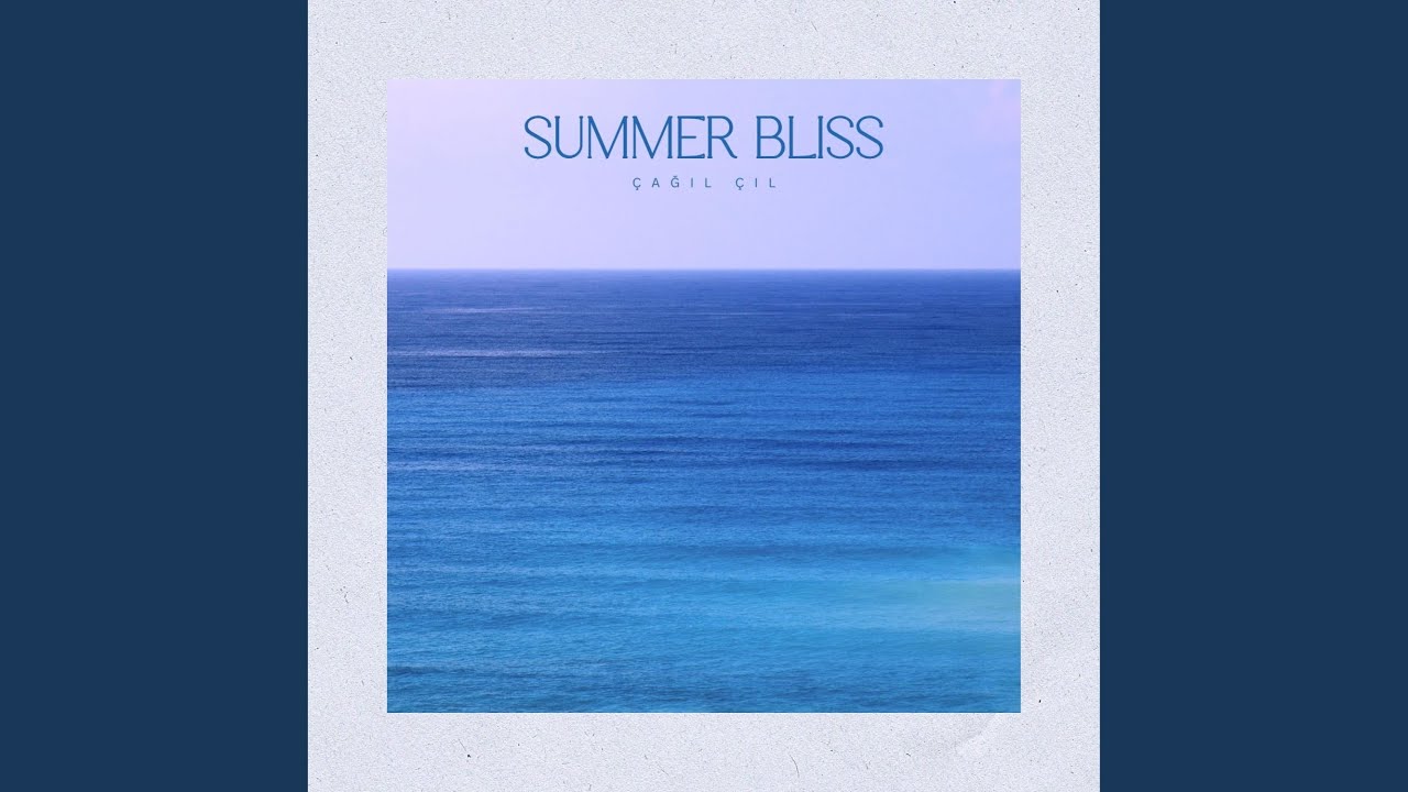 Watch Summer Bliss on YouTube Watch Summer Bliss on YouTube