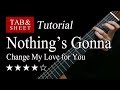 Nothing's Gonna Change My Love for You - Fingerstyle Lesson + TAB