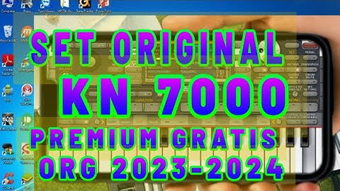 SET ORIGINAL KN7000 PREMIUM GRATIS ORG 2023-2024