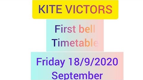 Kite victors channel time table. Friday. 18/9/2020