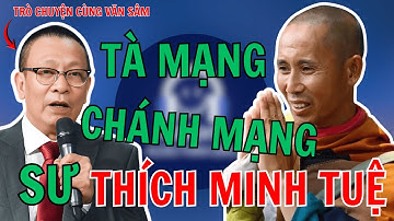 TÂM SỰ CÙNG VĂN SÂM: Sư MINH TUỆ Bài Học Về CUNG KÍNH và CHÁNH MẠNG Của Người Xuất Gia