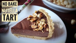 HOMEMADE EGGLESS NO BAKE NUTELLA TART