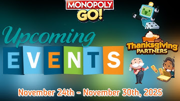 Upcoming Events for Nov 24th-30th, 2025 #monopolygo #upcomingevents 