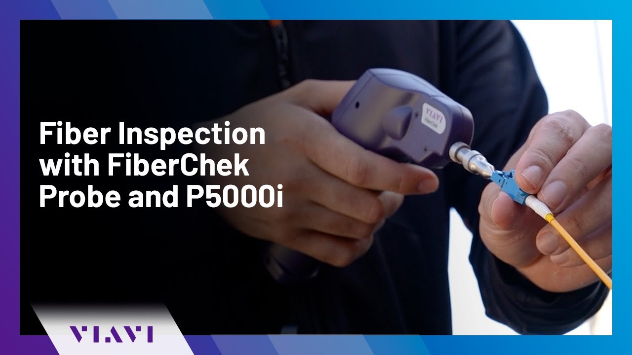 Fiber Inspection with FiberChek Probe and P5000i - YouTube