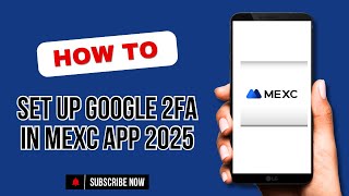 HOW TO SET UP GOOGLE 2FA IN MEXC APP 2025 | BEGINNERS  GUIDE | BLOCKBROB