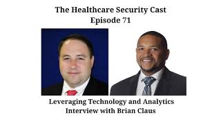 Leveraging Technology and Analytics- HSC Episode 71 - Interview with Brian Claus