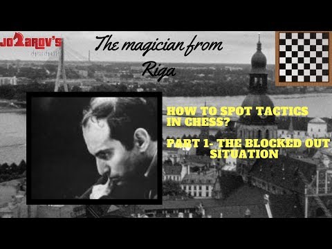 How to spot tactics in chess - Part 1- The blocked out situation