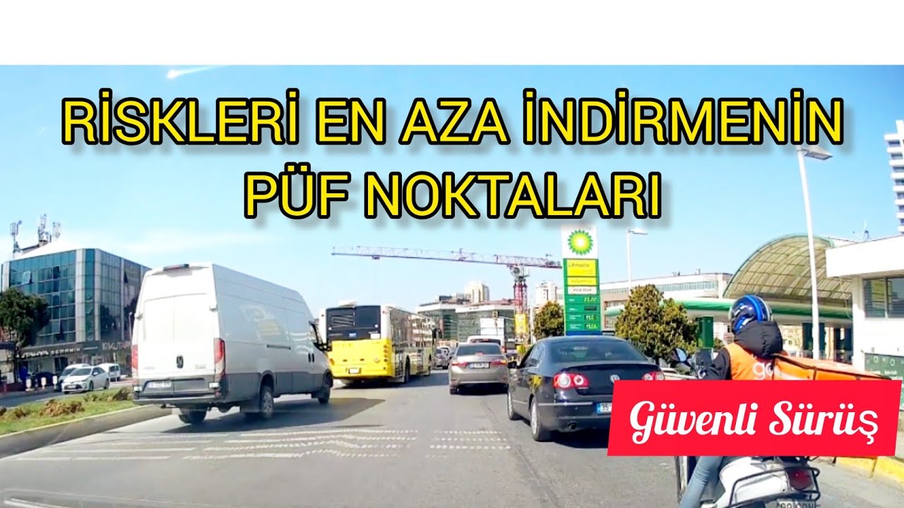 Kaza Yapmaktan Korkuyorsanız İzleyin / Trafiği Doğru Okuma ve Yorumlama