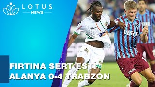 ALANYASPOR 0-4 TRABZONSPOR MAÇ ÖZETİ (MAÇTAN ANLAR)