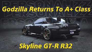 NFS Unbound A+ Class Build - Nissan skyline GT-R R32 Godzilla