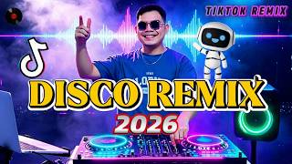 DJ Disco Remix 2026 - Viral Nonstop Best Party Songs Mix By DJ Jesstony