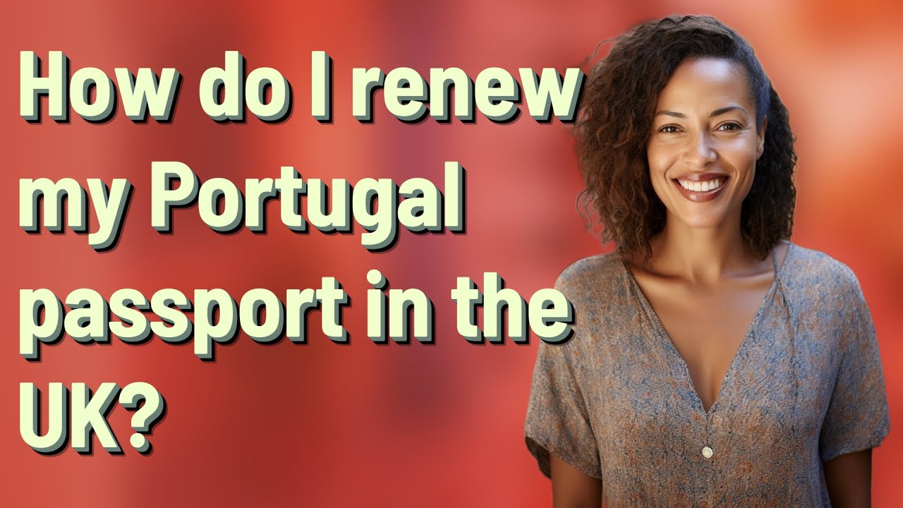 How do I renew my Portugal passport in the UK? - YouTube